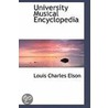 University Musical Encyclopedia by Louis Charles Elson