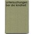 Untersuchungen Ber Die Kindheit