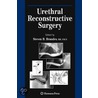 Urethral Reconstructive Surgery by S. Brandes