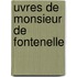 Uvres de Monsieur de Fontenelle