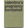 Valentino's Pregnancy Bombshell door Andrews Amy