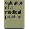 Valuation Of A Medical Practice door Rhonda Sides