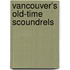 Vancouver's Old-Time Scoundrels