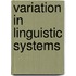 Variation in Linguistic Systems