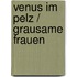 Venus im Pelz / Grausame Frauen