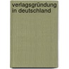 Verlagsgründung in Deutschland door Michael Draksal