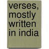 Verses, Mostly Written In India by Ght Ght