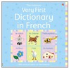 Very First Dictionary In French door Felicity Brooks