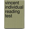 Vincent Individual Reading Test by Denis Vincent