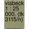 Visbeck 1 : 25 000. (tk 3115/n) door Onbekend
