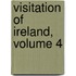 Visitation Of Ireland, Volume 4
