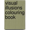 Visual Illusions Colouring Book door Spyros Horemis