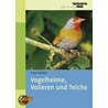 Vogelheime, Volieren und Teiche door Franz Robiller