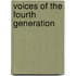 Voices of the Fourth Generation