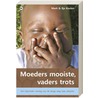 Moeders mooiste, vaders trots by Mark Koolen