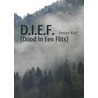 D.I.E.F. (Dood In Een Flits) door A. Korf