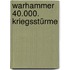 Warhammer 40.000. Kriegsstürme
