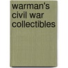 Warman's Civil War Collectibles door Russell E. Lewis