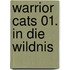 Warrior Cats 01. In die Wildnis