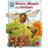 Was ist Was. Bienen und Ameisen door Sabine Steghaus-Kovac
