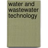 Water And Wastewater Technology door Sr. Mark J. Hammer
