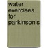 Water Exercises for Parkinson's