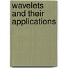 Wavelets and Their Applications by Yves Misiti