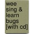 Wee Sing & Learn Bugs [with Cd]