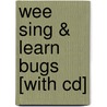 Wee Sing & Learn Bugs [with Cd] by Susan Hagen Nipp