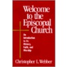 Welcome to the Episcopal Church door Iii Griswold Frank T.