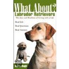 What About Labrador Retrievers? door Karla Rugh