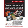 Basisgids Vertel uw verhaal met foto's en tekst door Studio Visual Steps