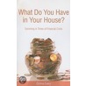 What Do You Have in Your House? door Donna Every