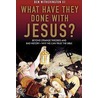 What Have They Done with Jesus? door Dr Ben Iii Witherington