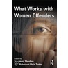 What Works With Women Offenders door Gill McIvor