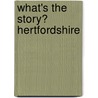 What's The Story? Hertfordshire door Steve Twelvetree