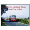Wheels Around Skye And Lochalsh door Robert Grieves