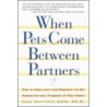 When Pets Come Between Partners door Joel Gavriele-Gold