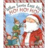 When Santa Lost His Ho! Ho! Ho!