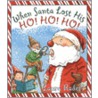When Santa Lost His Ho! Ho! Ho! door Laura Rader