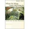 When The Kings Come Marching In door Richard J. Mouw