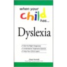 When Your Child Has... Dyslexia door M.D. Iannelli Vincent