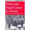 When The Nazis Came Skokie (pb) door Philippa Strum