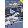 Where To Ski And Snowboard 2010 door Dave Watts