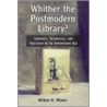 Whither the Postmodern Library? by William H. Wisner