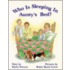 Who Is Sleeping in Aunty's Bed?