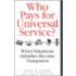 Who Pays For Universal Service?