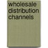 Wholesale Distribution Channels