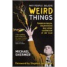 Why People Believe Weird Things by Michael Shermer