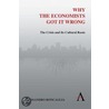 Why The Economists Got It Wrong door Alessandro Roncaglia